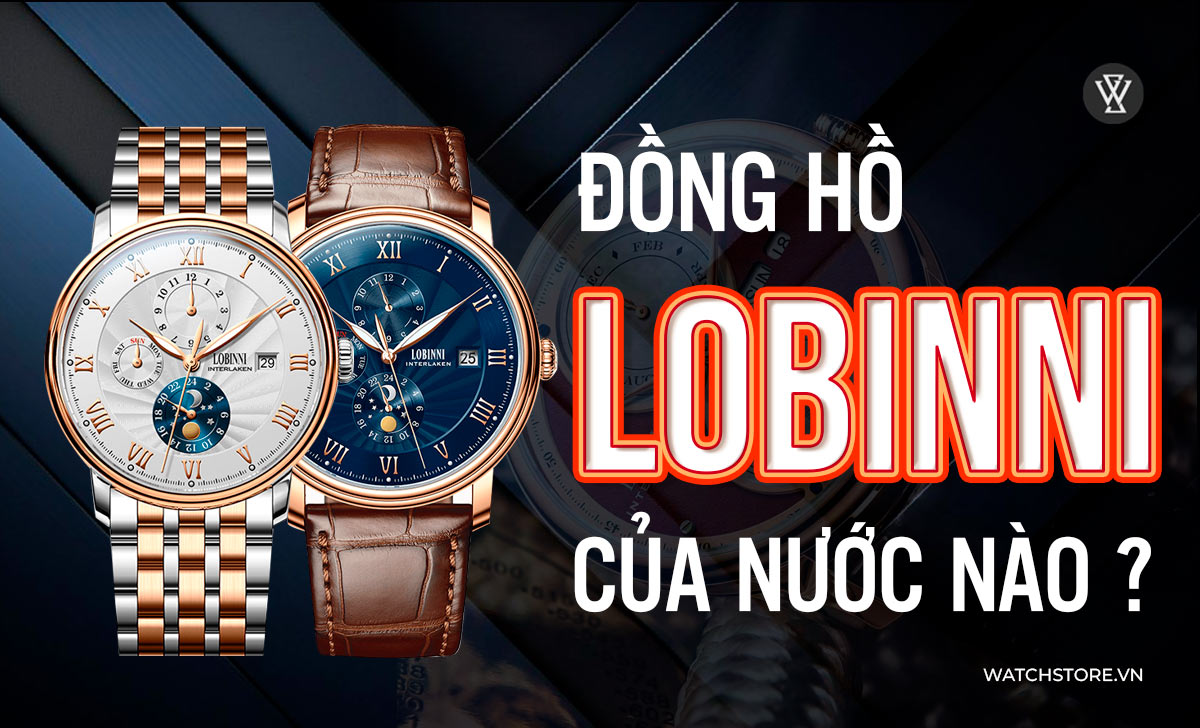 Đồng hồ LOBINNI của nước nào