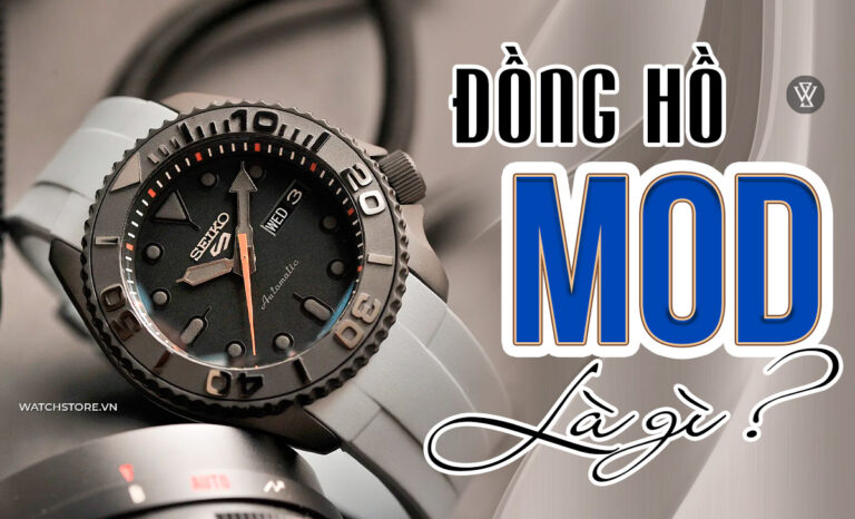 Đồng hồ mod là gì? Cách mod đồng hồ đúng kỹ thuật