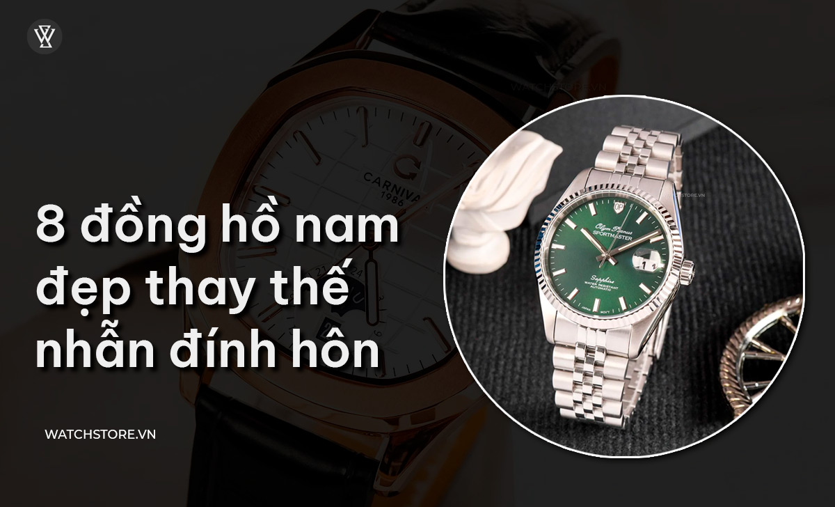 đồng hồ nam thay nhẫn đính hôn
