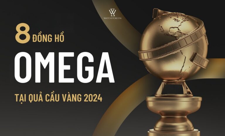 8 chiếc đồng hồ OMEGA tuyệt đẹp xuất hiện tại Quả cầu vàng 2024