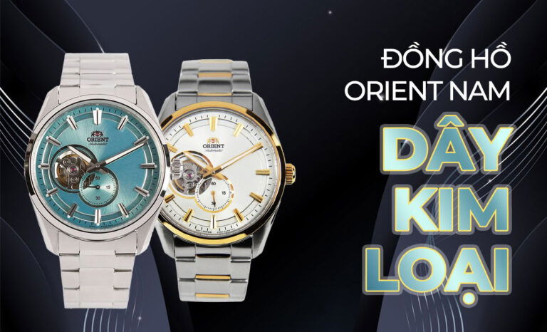 Đồng hồ Orient nam dây kim loại mẫu đẹp mọi phân khúc