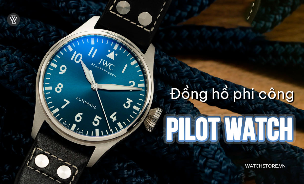 Đồng hồ phi công Pilot Watch