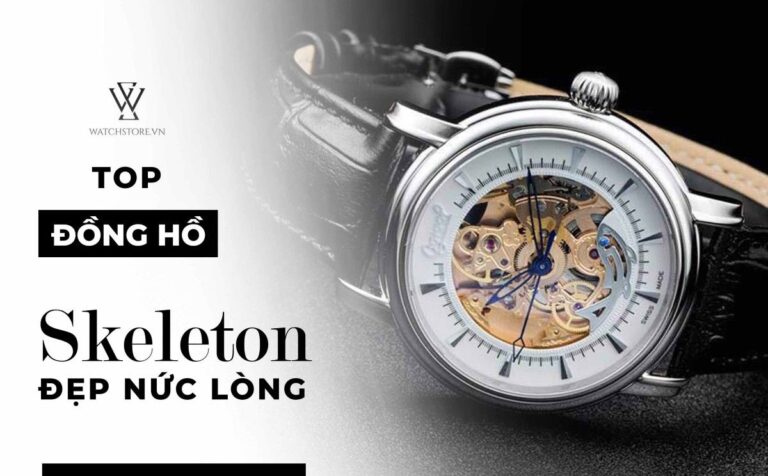 Đồng hồ Skeleton nghĩa là gì? Những mẫu đồng hồ Skeleton đẹp nhất tạo cơn sốt 2021
