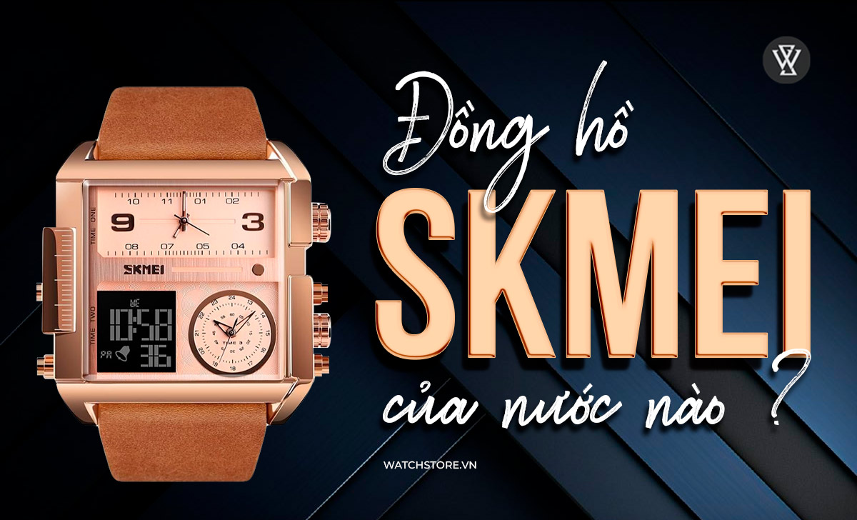 Đồng hồ SKMEI của nước nào? Độ uy tín về chất lượng và giá bán 1 Đồng hồ SKMEI của nước nào