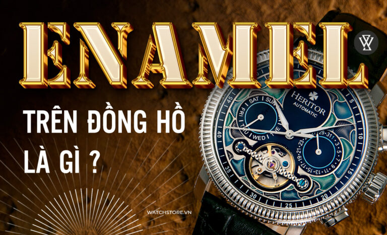 Enamel trên mặt đồng hồ là gì? 7 trường phái Enamel nổi bật