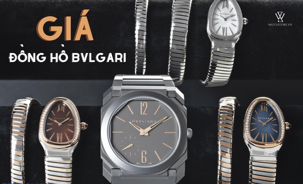 giá đồng hồ Bvlgari