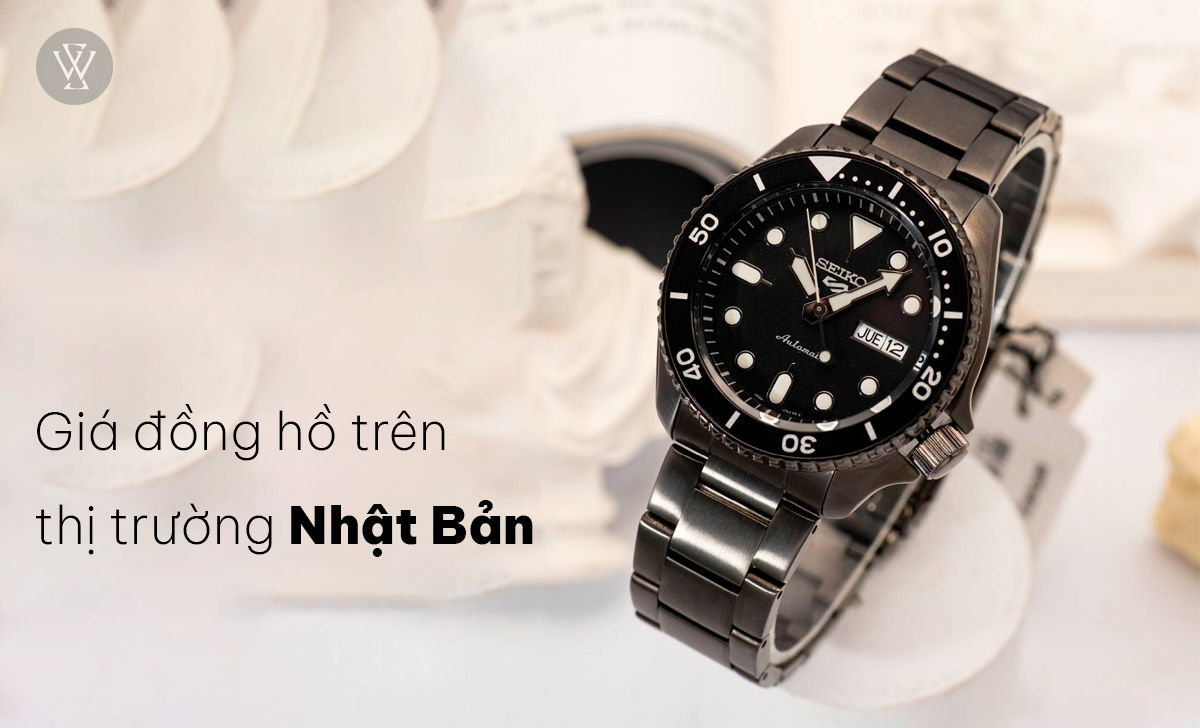 Mua đồng hồ đeo tay bên Nhật có rẻ hơn ở Việt Nam không? 2 giá đồng hồ trên thị trường Nhật