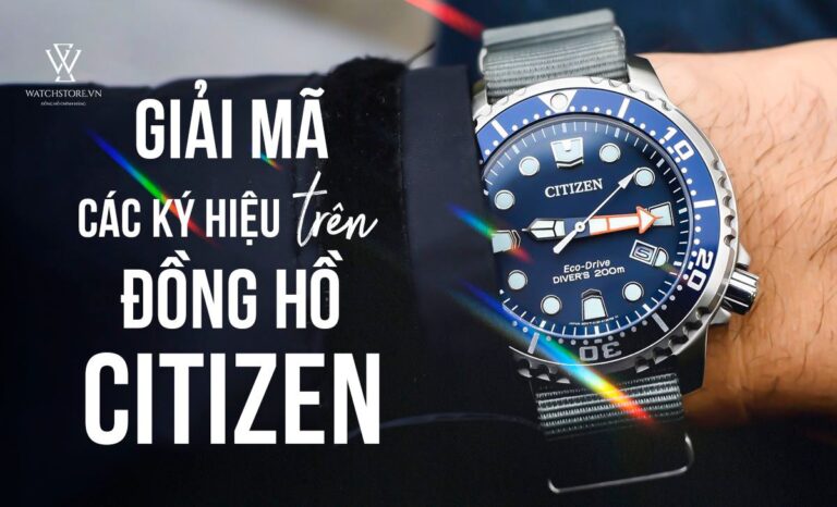 Giải mã các ký hiệu trên đồng hồ Citizen thường gặp