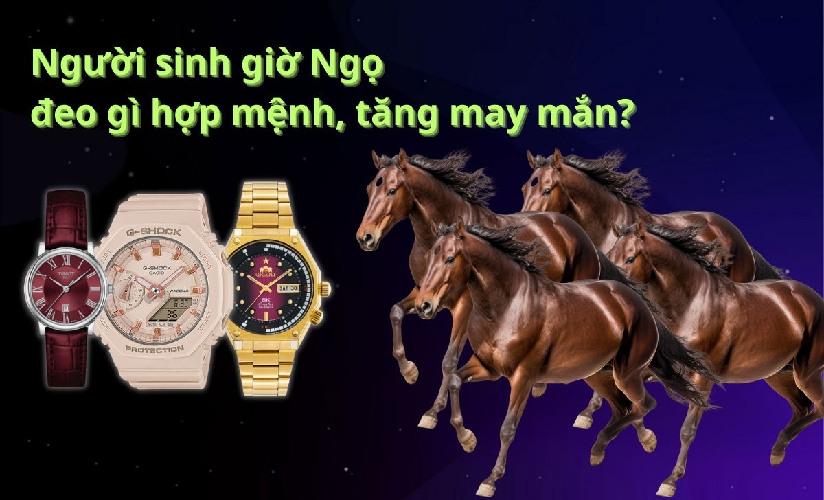 Giờ Ngọ là mấy giờ? Đeo gì hợp mệnh, tăng may mắn cho người sinh giờ Ngọ? 2 gio ngo la may gio 1 2