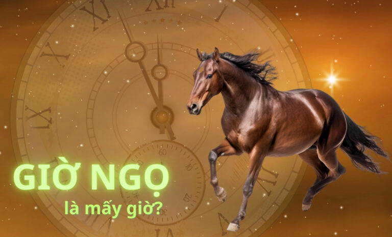 Giờ Ngọ là mấy giờ? Đeo gì hợp mệnh, tăng may mắn cho người sinh giờ Ngọ?