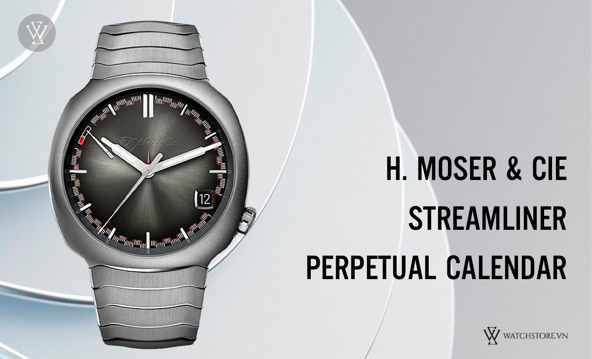 Perpetual Calendar là gì? Cách hoạt động đồng hồ Lịch Vạn Niên 7 H. Moser & Cie Streamliner Perpetual Calendar