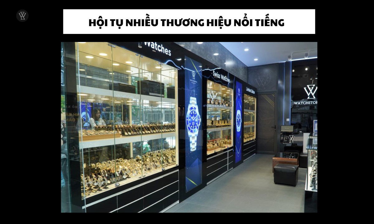 Top 11 cửa hàng đồng hồ uy tín chính hãng tại Việt Nam 10 Nhiều thương hiệu nổi tiếng