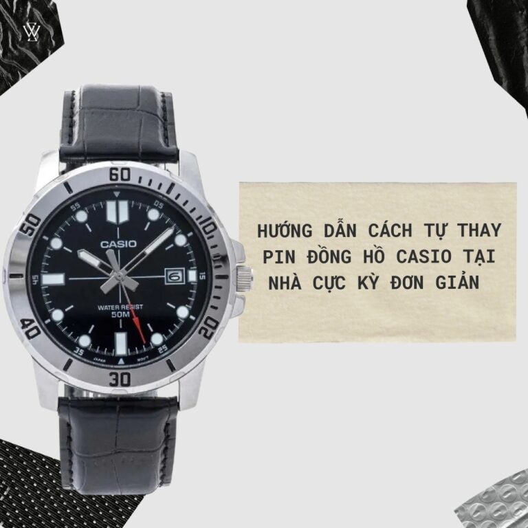 Cách thay pin đồng hồ Casio cực kỳ đơn giản tại nhà