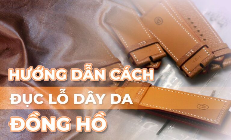 Cách đục lỗ dây da đồng hồ tại nhà chỉ sau 5 giây