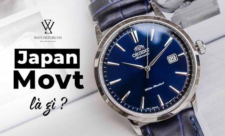 Giải mã thuật ngữ Japan Movt in khắc trên mặt đồng hồ