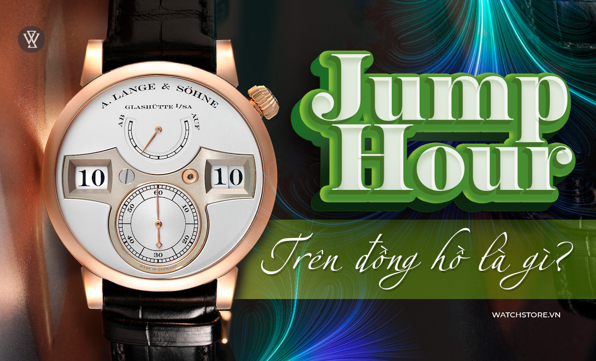 Jump hour là gì? 12 model đồng hồ nhảy giờ nổi bật nhất 1 Jump hour là gì