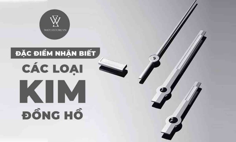 Khám phá những mẫu kim đồng hồ phố biến nhất trên thị trường