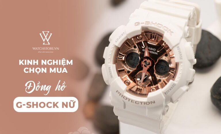 Kinh nghiệm chọn mua đồng hồ G Shock nữ