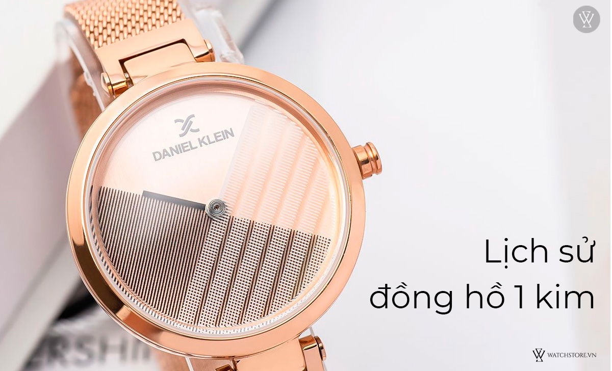 4 đồng hồ 1 kim đẹp, hot, độc lạ, dễ phối đồ nhất 2024 2 Lịch sử đồng hồ 1 kim