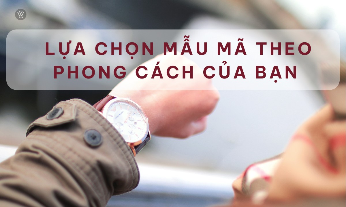 12 Thương hiệu đồng hồ nữ được ưa chuộng nhất tại Việt Nam 2 Mẫu mã theo phong cách