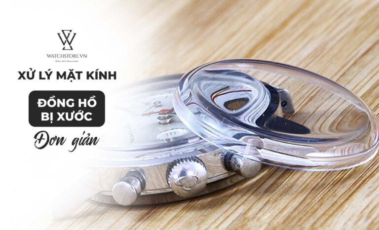 Xử lý mặt kính đồng hồ bị xước đơn giản