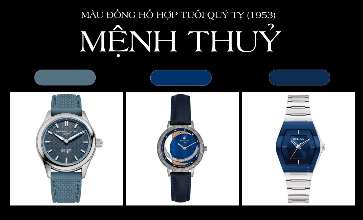 Tuổi Tỵ đeo đồng hồ màu gì hợp mệnh? 50 mẫu vượng tài lộc 1 màu đồng hồ hợp tuổi Quý Tỵ