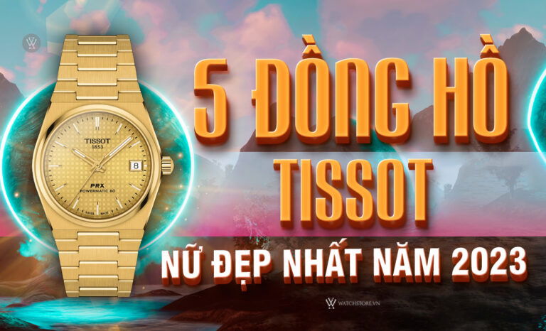 Top 5 mẫu đồng hồ Tissot nữ đẹp nhất hiện nay năm 2024
