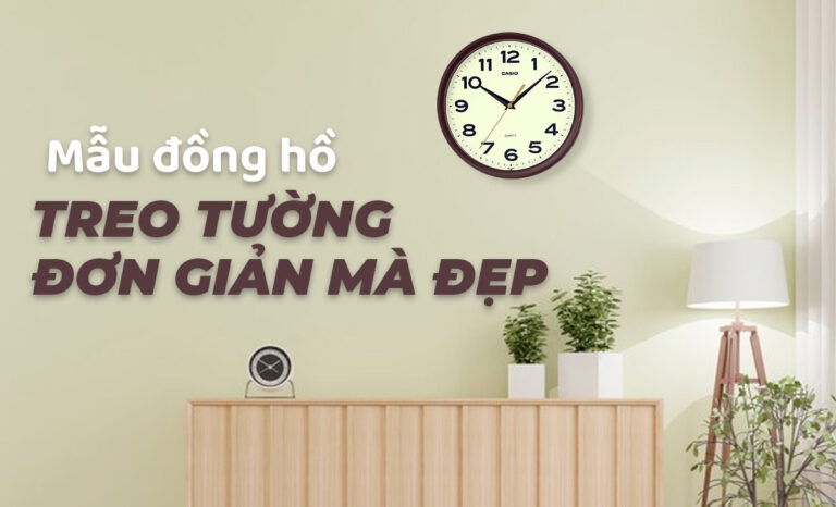 15+ mẫu đồng hồ treo tường đơn giản mà đẹp – Gợi cách bố trí, chọn mẫu