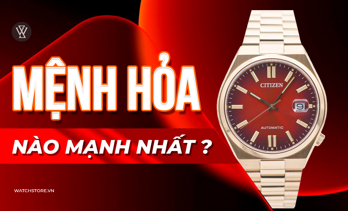 Mệnh Hỏa nào mạnh nhất? Đeo đồng hồ gì hợp mệnh phong thủy? 1 mệnh Hỏa nào mạnh nhất