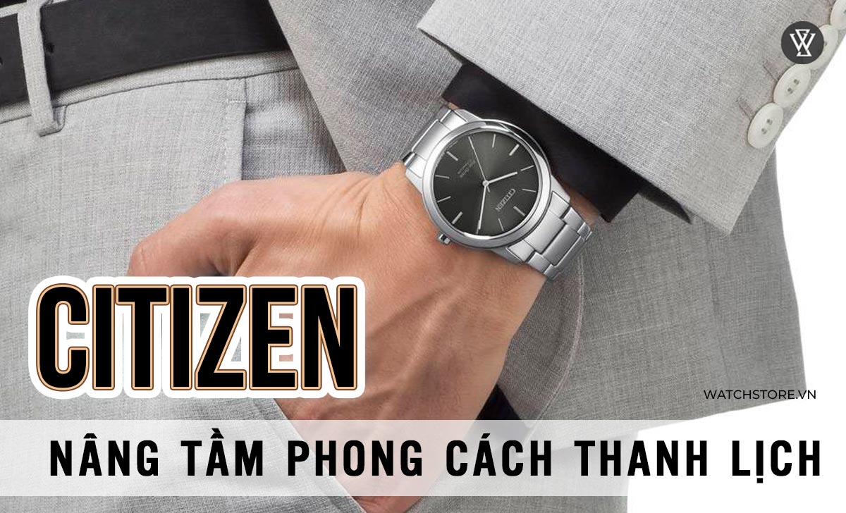 nen mua dong ho casio hay citizen 10