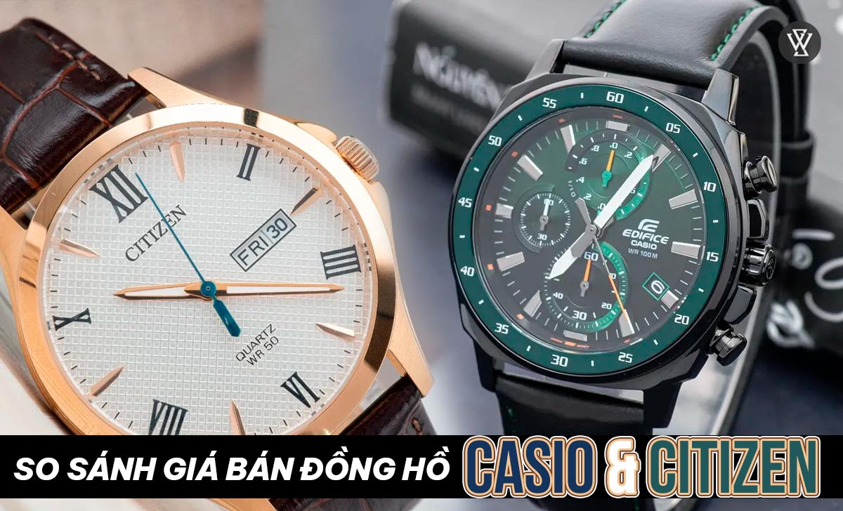 nen mua dong ho casio hay citizen 2