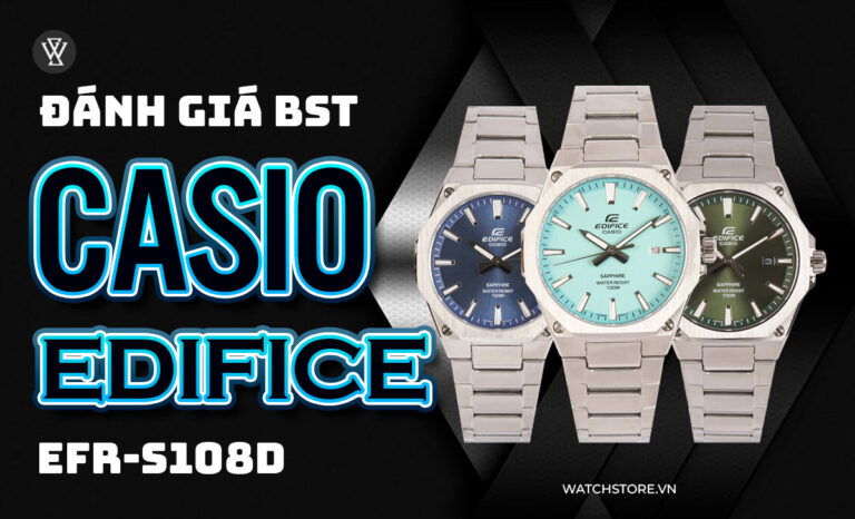 Review 5 mẫu Casio EFR-S108D: ưu và nhược điểm?