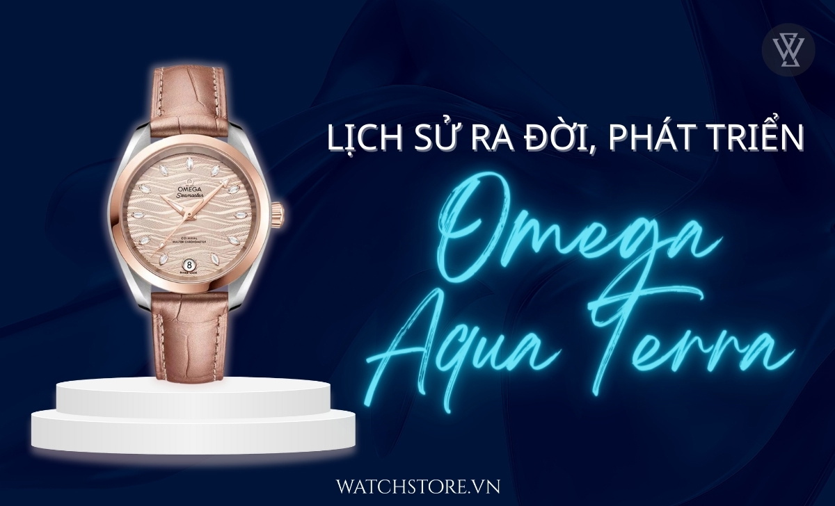 Đánh giá Omega Aqua Terra - dòng đồng hồ mang linh hồn của “Đất” và “Nước” 2 omega aqua terra 22