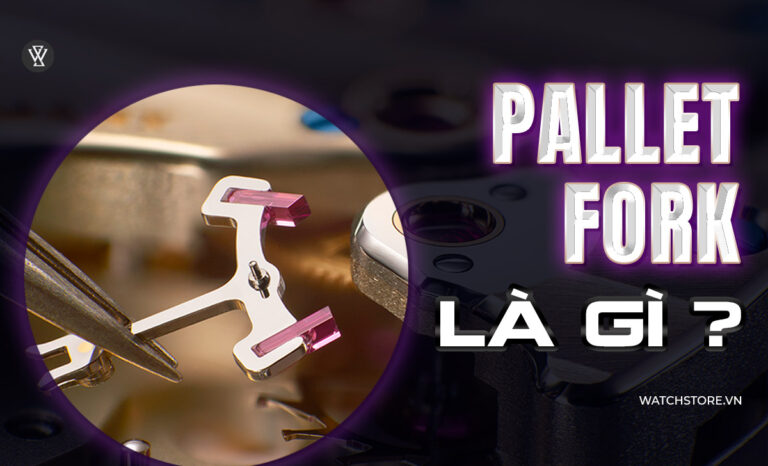 Pallet Fork là gì? Cách hoạt động nĩa nâng bộ thoát đồng hồ