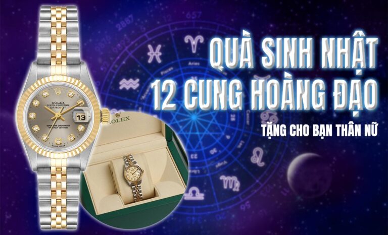 Tặng quà sinh nhật cho bạn thân nữ 12 cung hoàng đạo