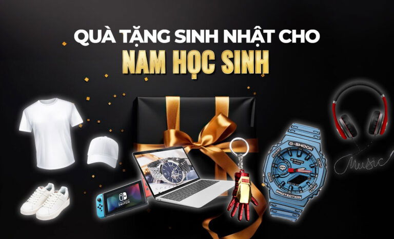 Quà tặng sinh nhật cho nam học sinh phù hợp đúng lứa tuổi