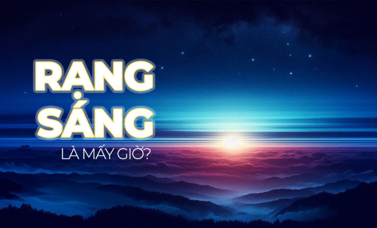 Rạng sáng là mấy giờ? Cách xác định thời gian rạng sáng nhờ đồng hồ