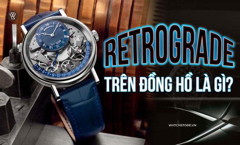 Retrograde trên đồng hồ là gì? Cách thức hoạt động cụ thể