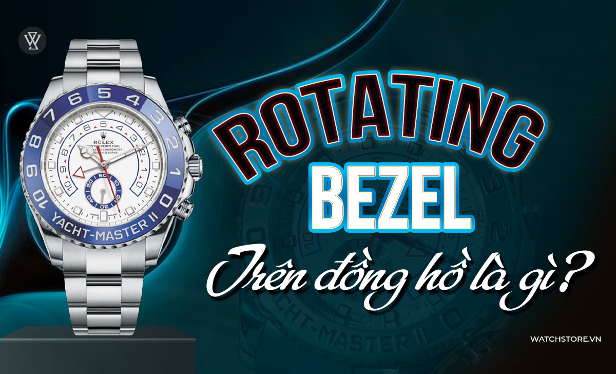 Rotating Bezel là gì