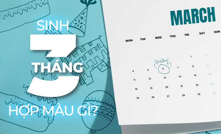 Sinh tháng 3 hợp màu gì? Gợi ý mẫu đồng hồ như ý, phát tài