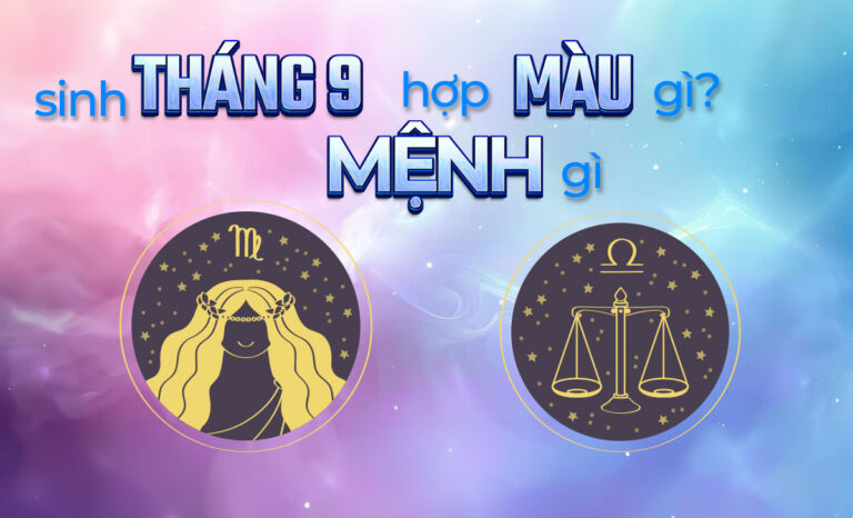 Sinh tháng 9 mệnh gì hợp màu gì? Chọn đồng hồ đại cát đại lợi