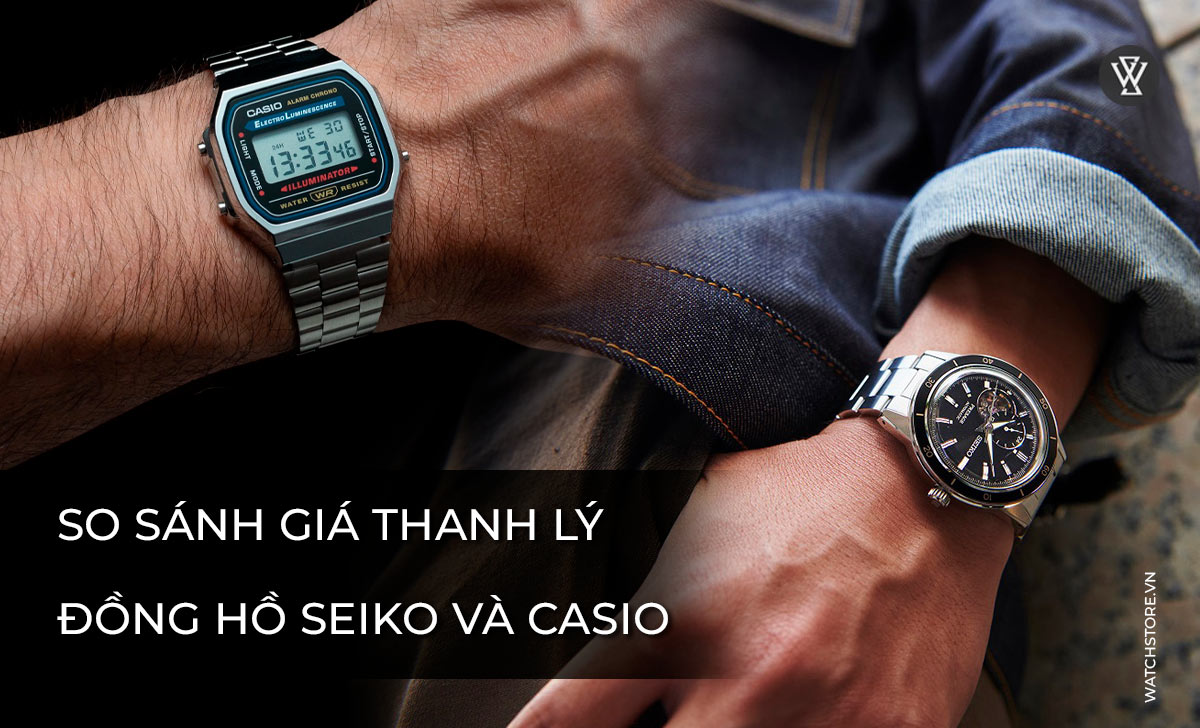 so sanh dong ho seiko casio 5