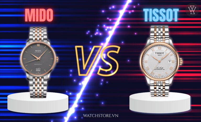 So sánh đồng hồ Mido và Tissot: Lựa chọn nào đáng đầu tư hơn?