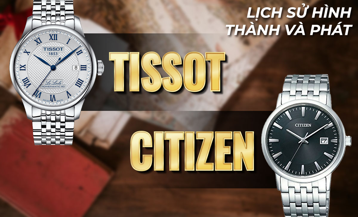 so sanh dong ho tissot va citizen 01