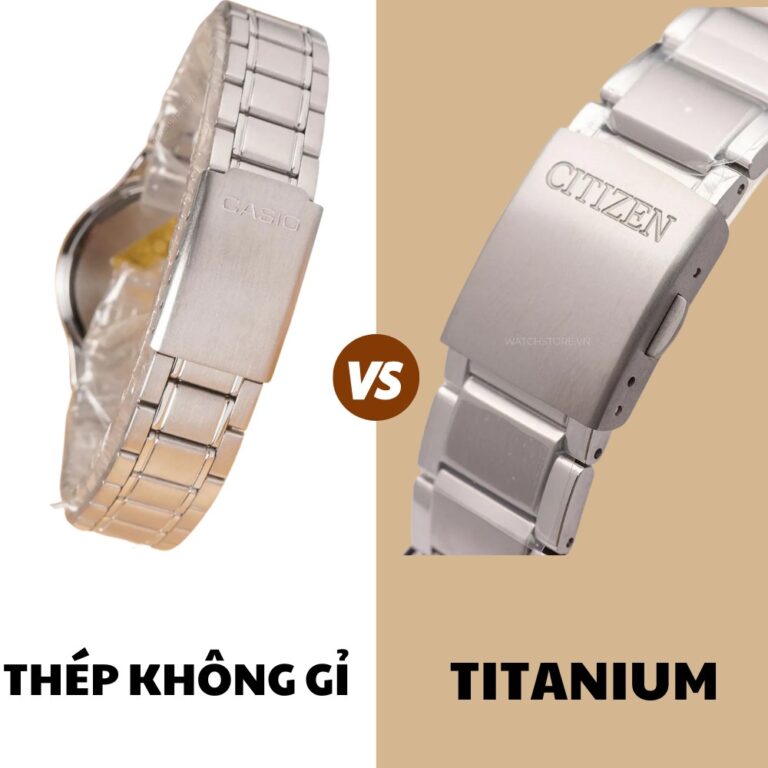So sánh đồng hồ titanium và đồng hồ thép không gỉ