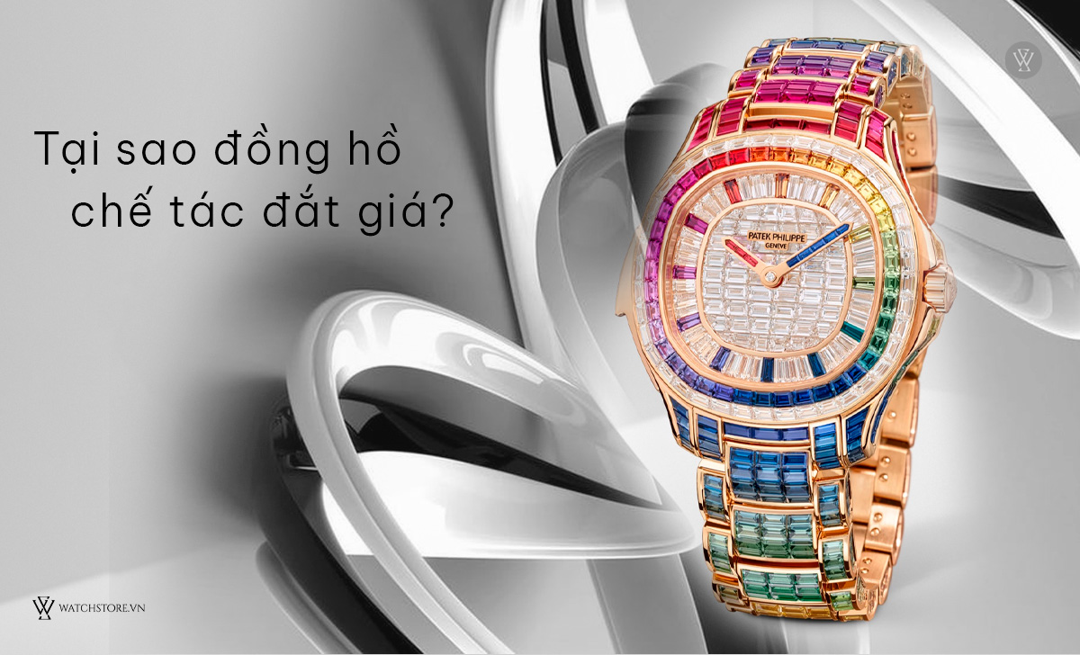 Đồng hồ chế tác là gì? Giá trị đắt đỏ của đồng hồ thủ công 3 Tại sao đồng hồ chế tác đắt giá