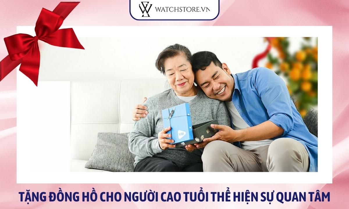 Tặng đồng hồ cho người cao tuổi thể hiện sự quan tâm, biết ơn
