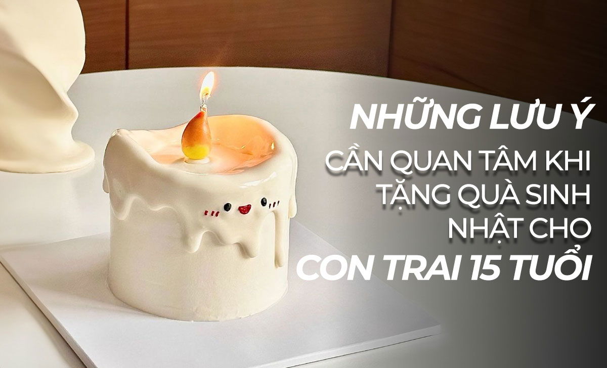 tang qua sinh nhat cho con trai 15 tuoi 10