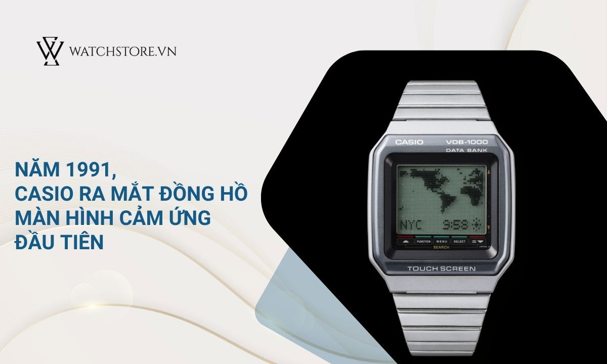 Thập niên 1990 - những bước chuyển mình của Casio 1 Đồng hồ màn hình cảm ứng đầu tiên được ra mắt năm 1991