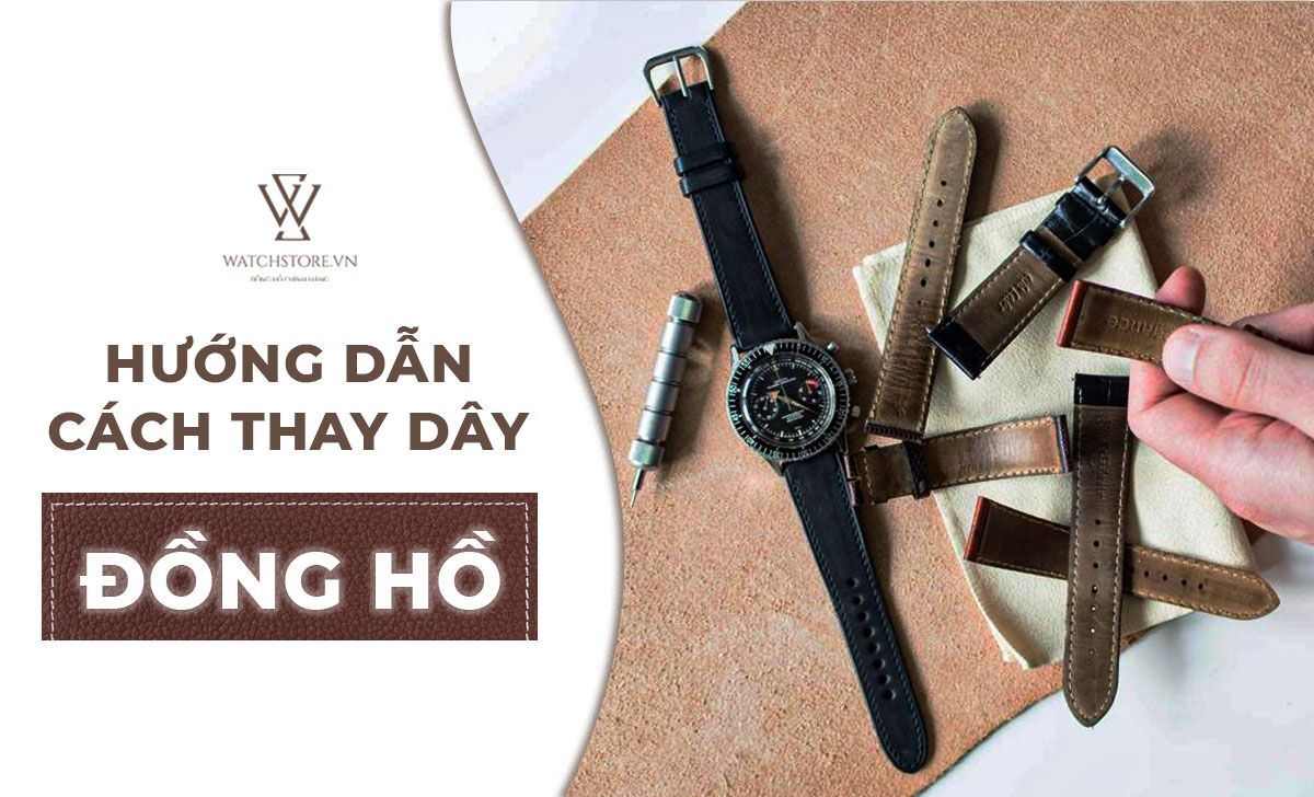 Hướng dẫn cách thay dây đồng hồ tại nhà - Ảnh 1